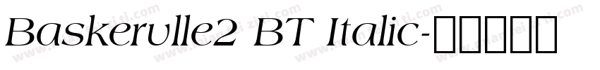 Baskervlle2 BT Italic字体转换
